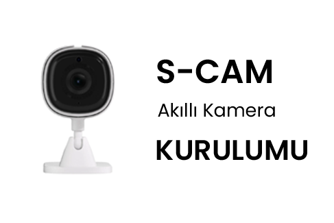Sonoff S-Cam Akıllı Kamera Kurulumu