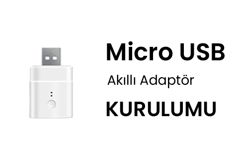 Sonoff Micro USB Akıllı Adaptör Kurulumu