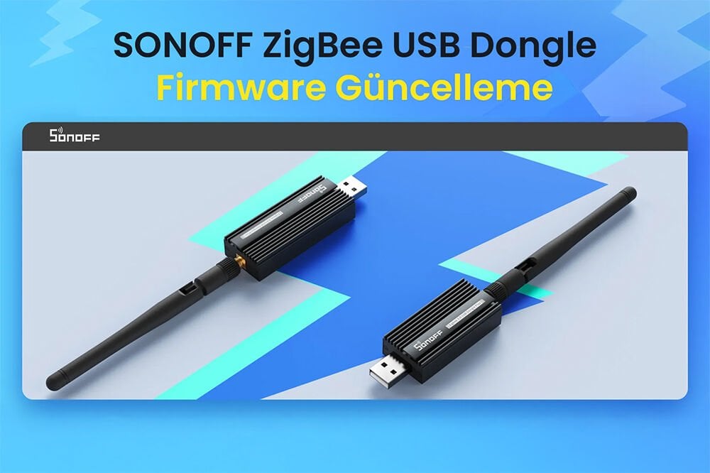 SONOFF ZigBee USB Dongle Firmware Güncelleme